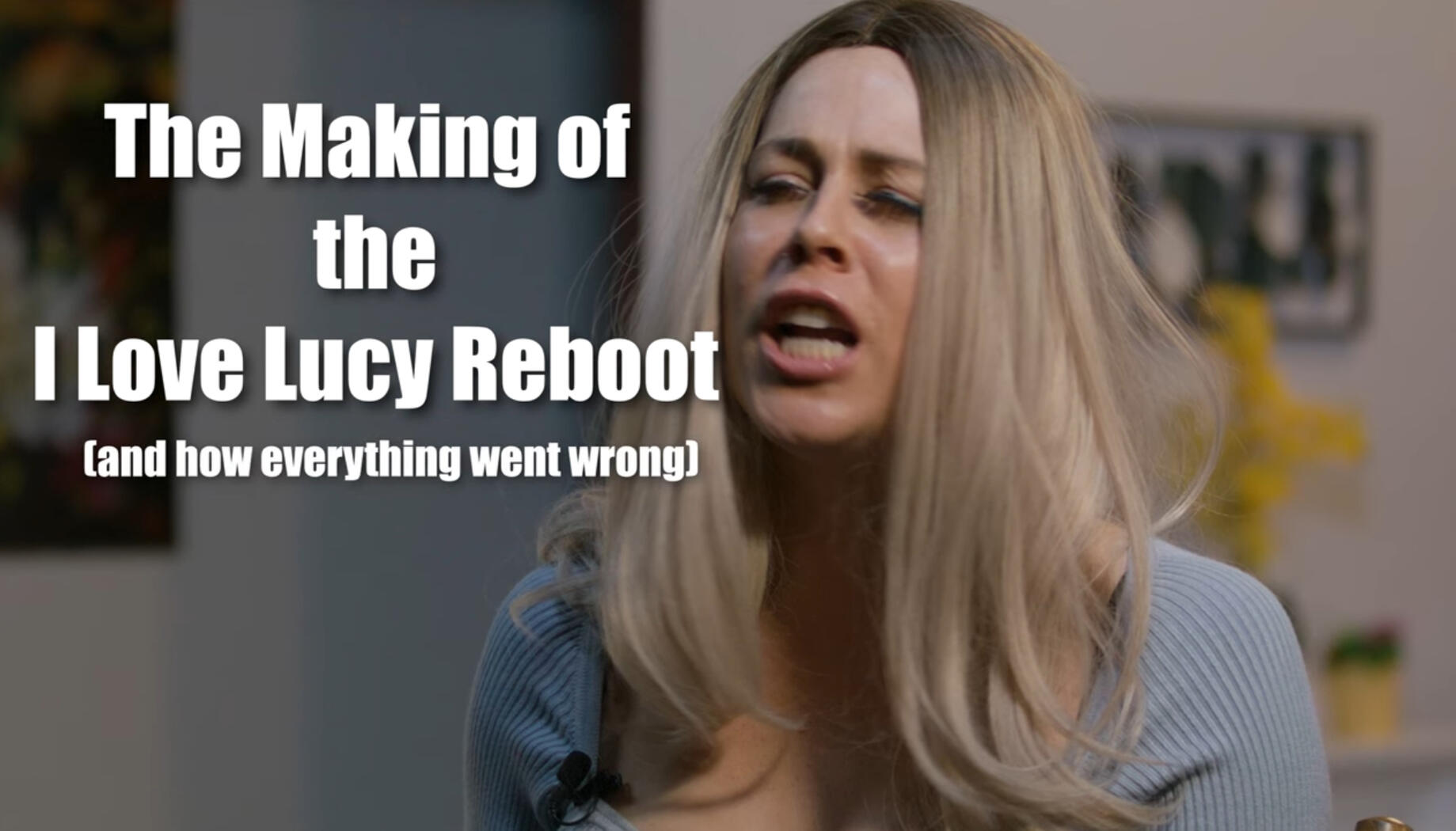 The Making of the I Love Lucy Reboot(and how everything went wrong)